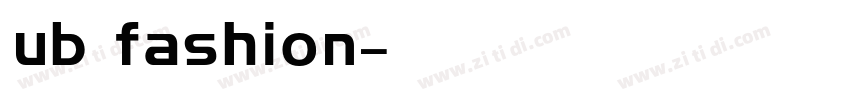 ub fashion字体转换